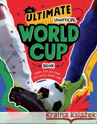 The Ultimate Unofficial World Cup Book Maria S Barbo 9780063468405 HarperCollins Publishers Inc