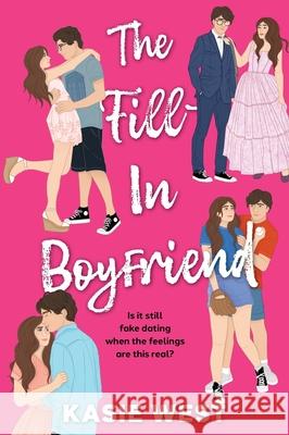 The Fill-In Boyfriend Kasie West 9780063471504