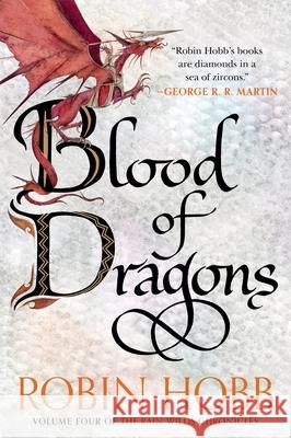 Blood of Dragons: Volume Four of the Rain Wilds Chronicles Robin Hobb 9780063473294 Harper Voyager