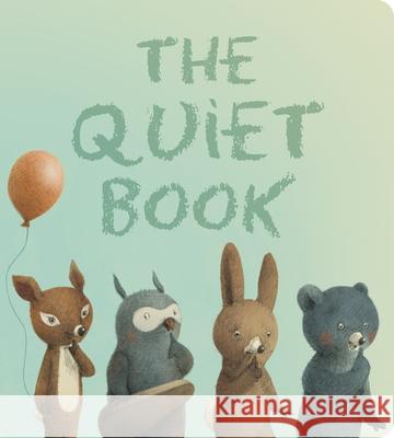 The Quiet Book Deborah Underwood Renata Liwska 9780063474116 Clarion Books