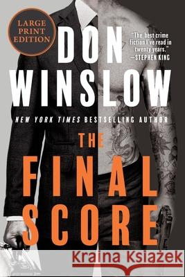The Final Score: Six Short Novels Don Winslow Reed Farrel Coleman 9780063475915 William Morrow Large Print