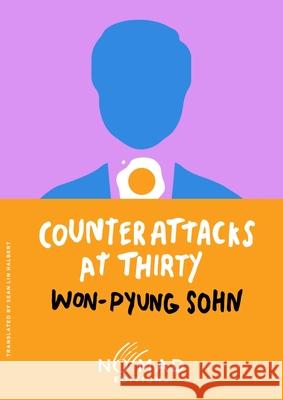 Counterattacks at Thirty (Nomad Edition): A Novel Won-pyung Sohn 9780063478565 HarperCollins Publishers Inc
