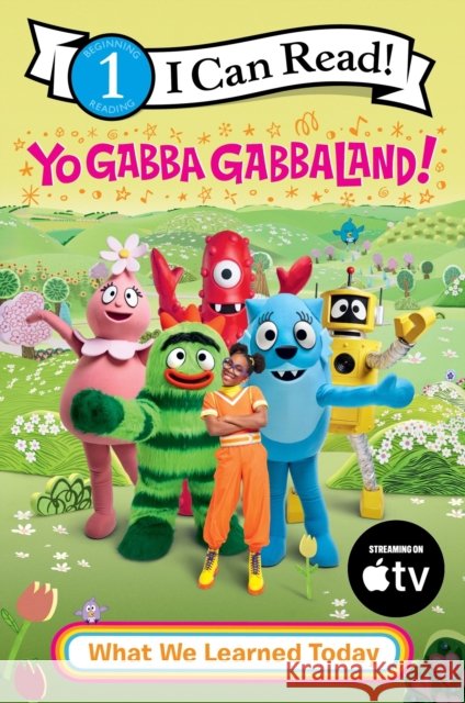 Yo Gabba GabbaLand!: What We Learned Today Yo Gabba Gabbaland 9780063478756 Harperpop