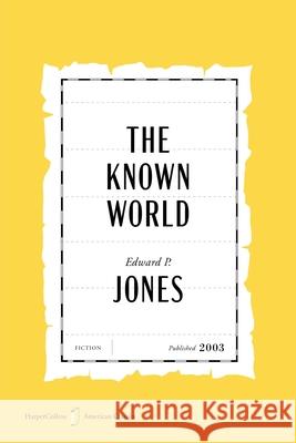 The Known World American Classics Edition Edward P. Jones 9780063482296 Amistad Press