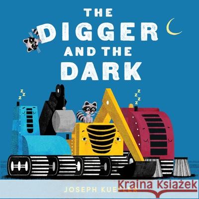 The Digger and the Dark Joseph Kuefler Joseph Kuefler 9780063487369 HarperCollins