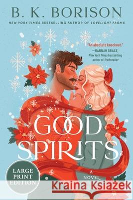 Good Spirits B. K. Borison 9780063490635 William Morrow Large Print