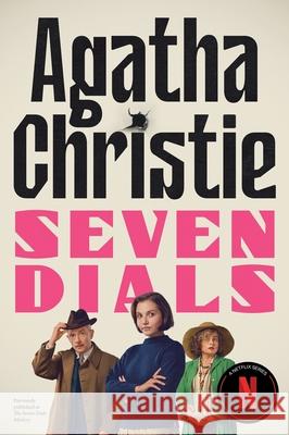 Seven Dials [Tv Tie-In]: The Official Authorized Edition Agatha Christie 9780063495722