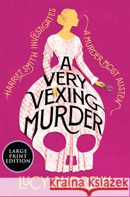 A Very Vexing Murder Lucy Andrew 9780063497177 William Morrow Large Print