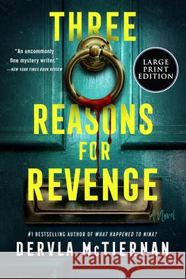 Three Reasons for Revenge Dervla McTiernan 9780063498631 William Morrow Large Print