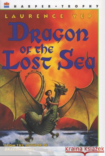 Dragon of the Lost Sea Laurence Yep 9780064402279