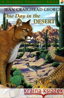 One Day in the Desert Jean Craighead George Fred Brenner 9780064420389