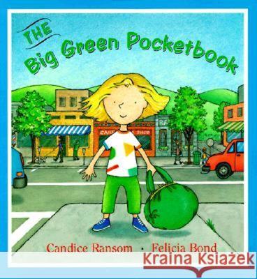 The Big Green Pocketbook Candice Ransom Felicia Bond 9780064433952