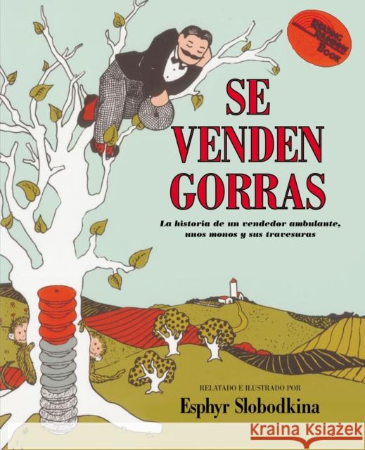 Se Venden Gorras: Caps for Sale (Spanish Edition) Slobodkina, Esphyr 9780064434010 Rayo
