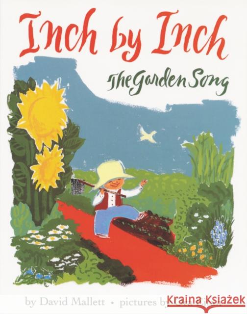 Inch by Inch: The Garden Song David Mallett Ora Eitan 9780064434812 HarperTrophy