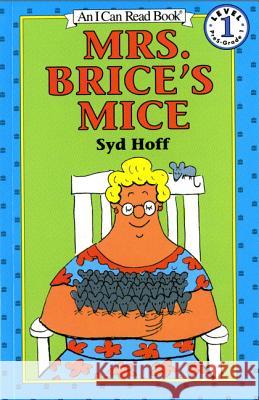 Mrs. Brice's Mice Syd Hoff Syd Hoff 9780064441452 HarperTrophy