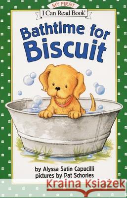 Bathtime for Biscuit Alyssa Satin Capucilli Pat Schories 9780064442640