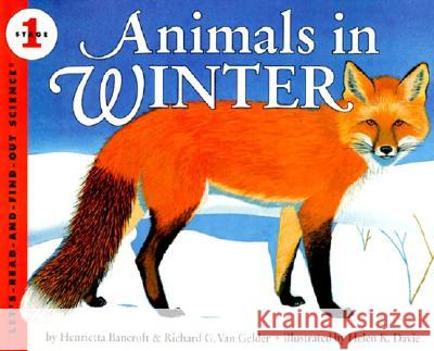 Animals in Winter Henrietta Bancroft Helen K. Davie Richard G. Va 9780064451659 