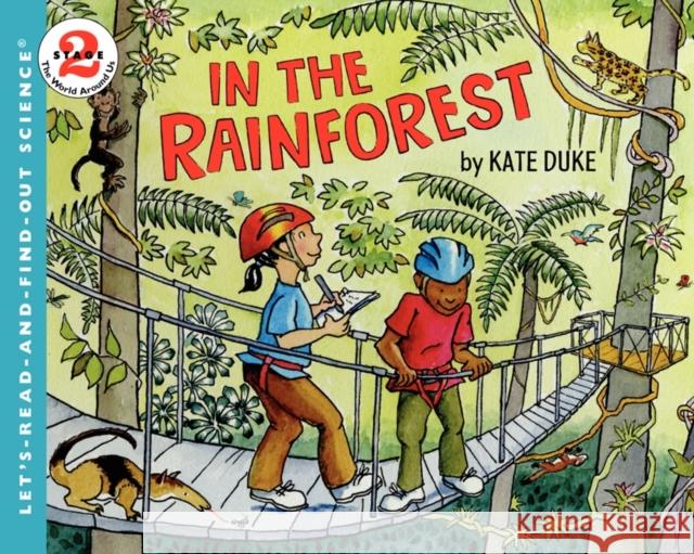 In the Rainforest Kate Duke Kate Duke 9780064451970 HarperCollins