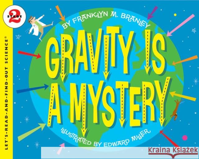 Gravity Is a Mystery Franklyn Mansfield Branley Edward Miller 9780064452014 Collins
