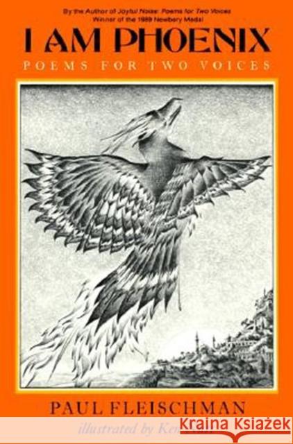 I Am Phoenix: Poems for Two Voices Paul Feishmann Paul Fleischman Ken Nutt 9780064460927 HarperTrophy