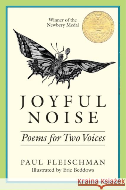 Joyful Noise: Poems for Two Voices Paul Fleischman Eric Beddows 9780064460934 HarperCollins Publishers