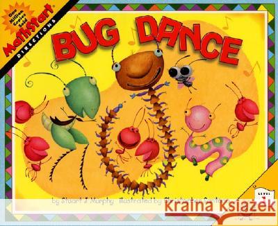 Bug Dance Stuart J. Murphy Christopher Santoro 9780064462525 HarperTrophy