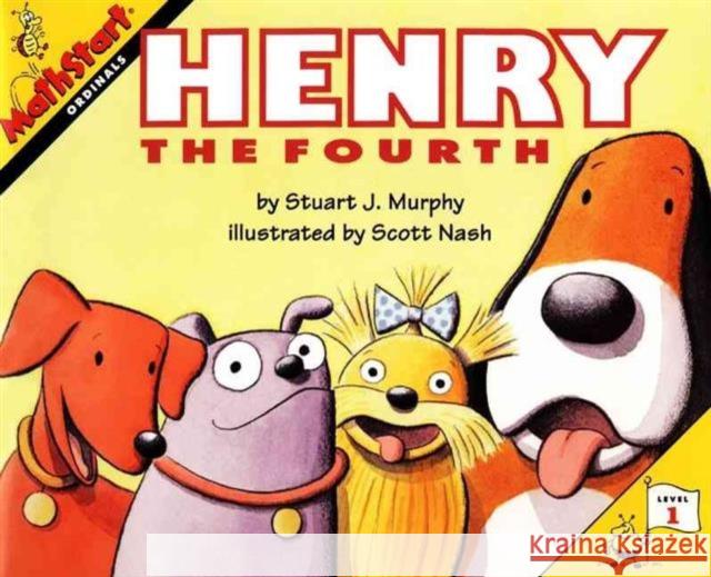 Henry the Fourth Stuart J. Murphy Scott Murphy Scott Nash 9780064467193 HarperCollins Publishers Inc