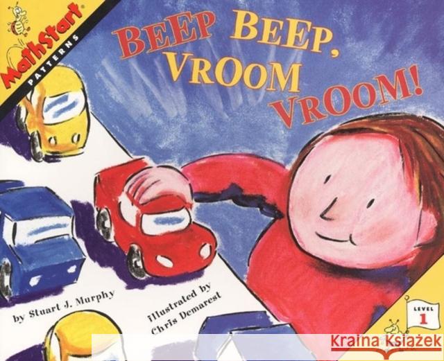 Beep Beep, Vroom Vroom! Stuart J. Murphy Chris L. Demarest 9780064467285 HarperTrophy