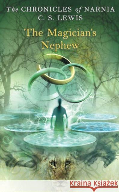 The Magician's Nephew Lewis, C. S. 9780064471107 HarperTrophy