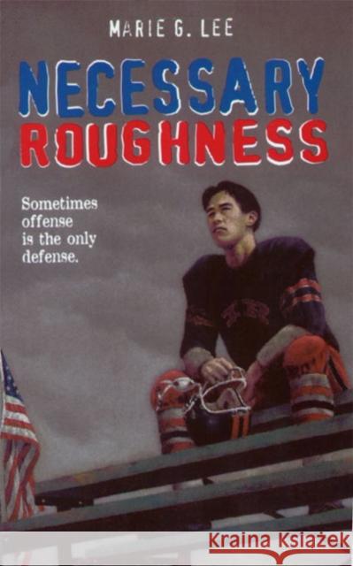 Necessary Roughness Marie G. Lee 9780064471695 HarperTrophy