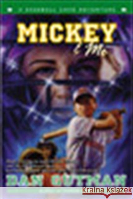 Mickey & Me Dan Gutman 9780064472586 HarperTrophy
