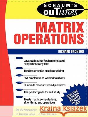 Schaum's Outline of Matrix Operations Richard Bronson 9780070079786