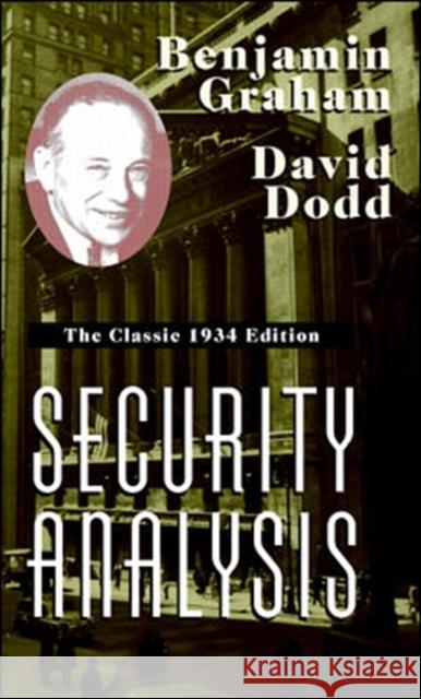 Security Analysis: The Classic 1934 Edition Benjamin Graham 9780070244962