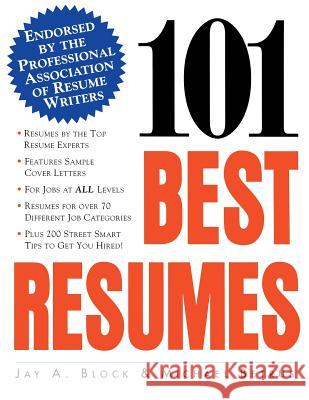 101 Best Resumes: Endorsed by the Professional Association of Resume Writers Jay A. Block Warren Simons Rose Curtis 9780070328938 