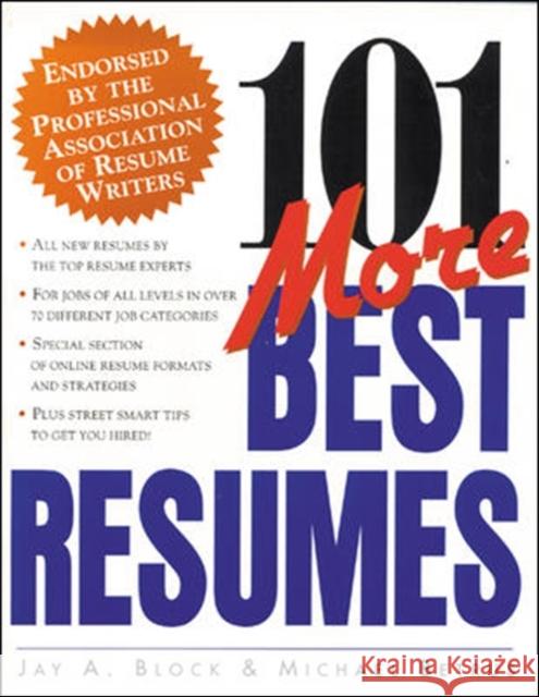 101 More Best Resumes Jay A. Block Professional Association of Resume Write Michael Betrus 9780070329690