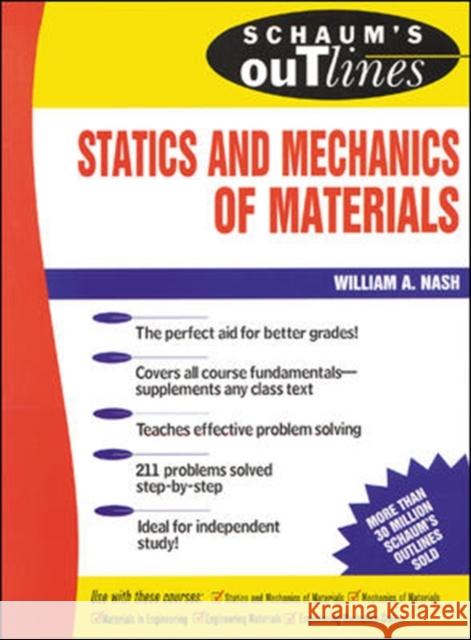 Schaum's Outline of Statics and Mechanics of Materials Nash, William 9780070458963