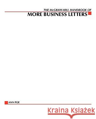The McGraw-Hill Handbook of More Business Letters Ann Poe Poe 9780070505179 McGraw-Hill Companies