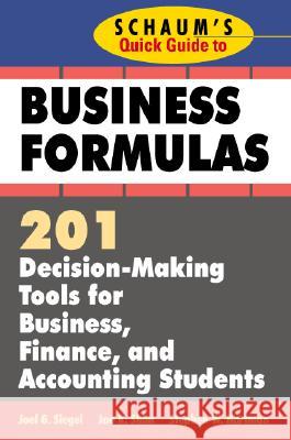 Schaum's Quick Guide to Business Finance: 201 Decision-Making Tools for Business, Finance, and Accounting Students Shim, Jae 9780070580312 McGraw-Hill Companies