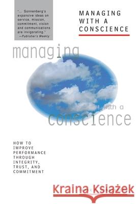 Managing with a Conscience Sonnenberg, Frank K. 9780070596603 McGraw-Hill Companies