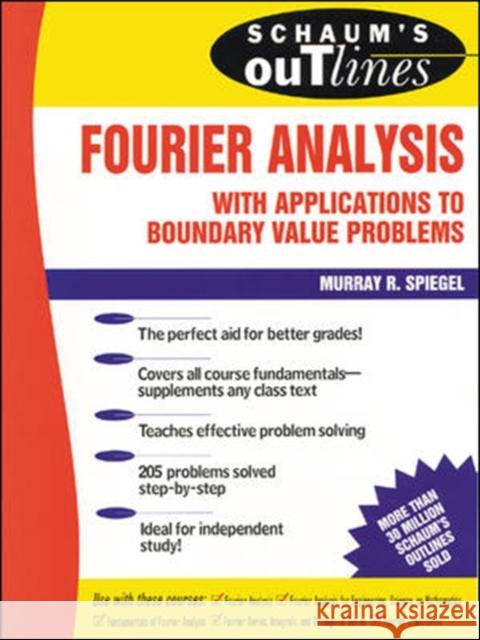 Schaum's Outline of Fourier Analysis with Applications to Boundary Value Problems Murray Spiegel 9780070602199 0