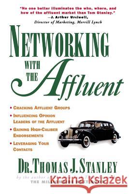 Networking with the Affluent Stanley, Thomas 9780070610484 0