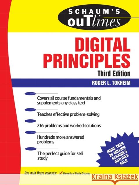 Schaum's Outline of Digital Principles Roger L. Tokheim 9780070650503 0