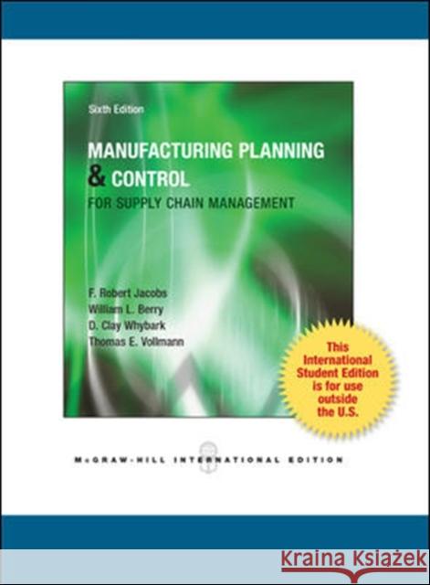 Manufacturing Planning and Control for Supply Chain Management Thomas Vollmann 9780071313933 McGraw-Hill Education - Europe