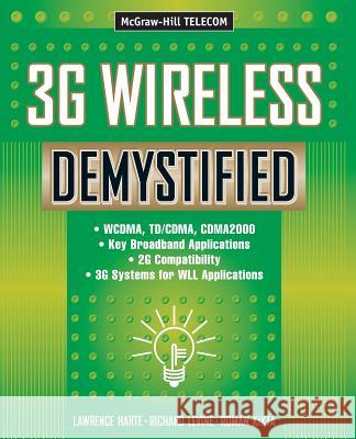 3g Wireless Demystified Lawrence J. Harte Romm Kikta Richard Levine 9780071363013 McGraw-Hill Professional Publishing