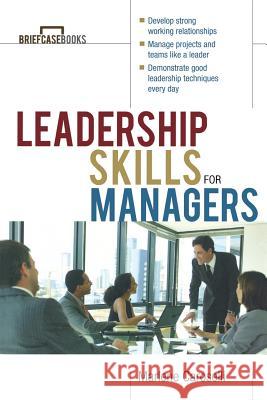 Leadership Skills for Managers Marlene Caroselli Roger A. Formisano 9780071364300 McGraw-Hill Companies