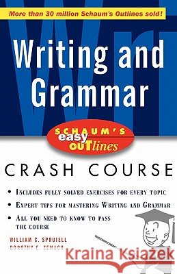 Schaum's Easy Outline of Writing and Grammar William C. Spruiell Dorothy E. Zemach Dorothy E. Zemach 9780071372077 McGraw-Hill Companies