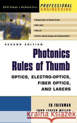 Photonics Rules of Thumb John Miller, Ed Friedman 9780071385190 McGraw-Hill Education - Europe