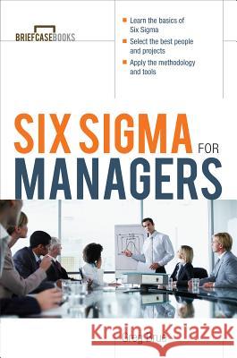Six SIGMA for Managers Greg Brue Roger A. Formisano 9780071387552 McGraw-Hill Companies