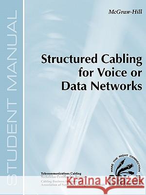 Structured Cabling for Voice or Data Networks (300) Stephen C. Paulov Cbi 9780071391276 McGraw-Hill