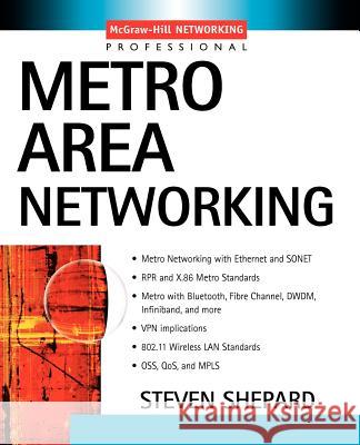 Metro Area Networking Steven Shepard 9780071399142 McGraw-Hill Professional Publishing